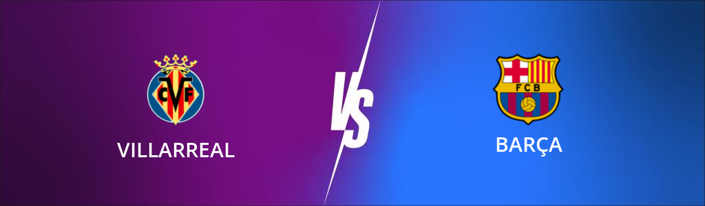 Villarreal vs Barcelona - LaLiga EA Sports